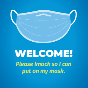 Please Knock Sign blue and white poster titled ‘welcome’ with image of mask with trailing ‘please knock so I can put on my mask text 